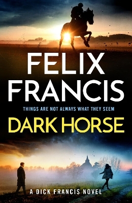 Dark Horse - Felix Francis