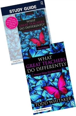 What Great Teachers Do Differently - Book and Study Guide Bundle - Todd Whitaker