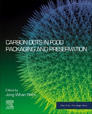 Carbon Dots in Food Packaging and Preservation - 