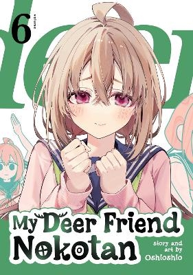 My Deer Friend Nokotan Vol. 6 -  Oshioshio