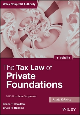 The Tax Law of Private Foundations - Shane T. Hamilton, Bruce R. Hopkins