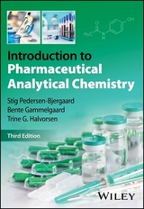 Introduction to Pharmaceutical Analytical Chemistry - Pedersen-Bjergaard, Stig; Gammelgaard, Bente; Halvorsen, Trine G.