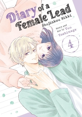 Diary of a Female Lead: Shujinkou Nikki Vol. 4 - Yuu Yoshinaga