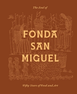 The Soul of Fonda San Miguel