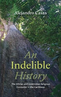 An Indelible History