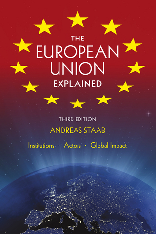 The European Union Explained, Third Edition