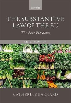 The Substantive Law of the EU - Catherine Barnard