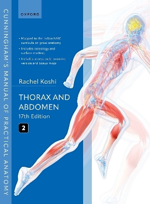 Cunningham's Manual of Practical Anatomy Volume 2 Thorax and Abdomen - Rachel Koshi