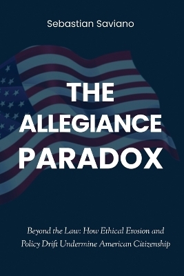 The Allegiance Paradox - Sebastian Saviano