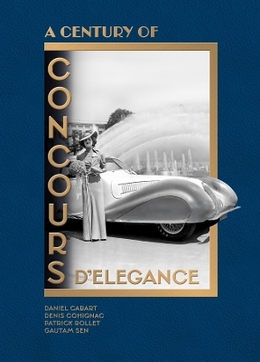 Celebrating a Century of Concours d'Elegance & d'Etat
