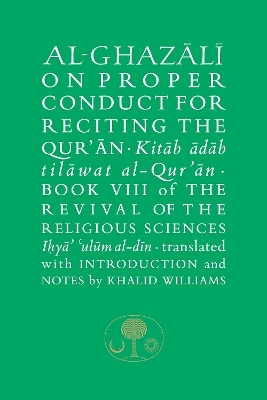 Al-Ghazali on Proper Conduct for Reciting the Qur’an
