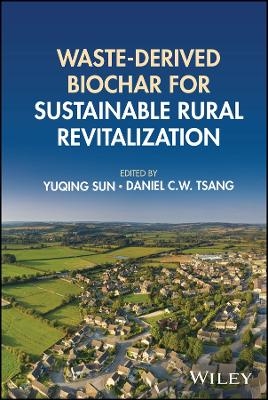 Waste-derived Biochar for Sustainable Rural Revitalization