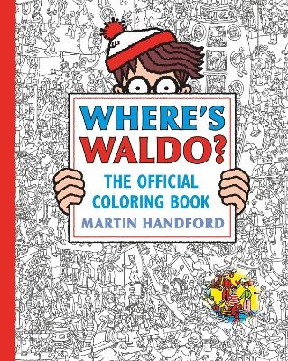 Where's Waldo? The Official Coloring Book - Martin Handford