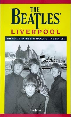 The Beatles' Liverpool - Ron Jones
