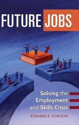 Future Jobs - Edward E. Gordon