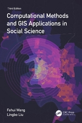 Computational Methods and GIS Applications in Social Science - Wang, Fahui; Liu, Lingbo
