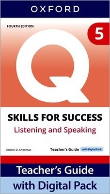 Q: Skills for Success Fourth Edition Level 5 Listening and Speaking Teacher's Guide with Digital Pack