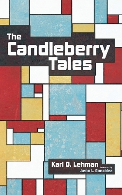 The Candleberry Tales - Karl D Lehman
