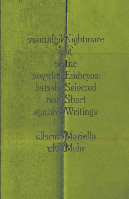 Nightmare of the Embryos - Mariella Mehr