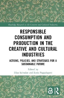Responsible Consumption and Production in the Creative and Cultural Industries - 