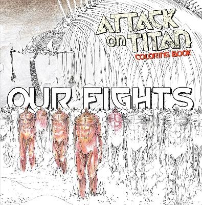 Attack on Titan Coloring Book 2: Our Fights - Hajime Isayama