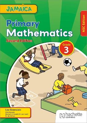 Jamaica Primary Mathematics Book 3 NSC Second Edition - Lisa Greenstein