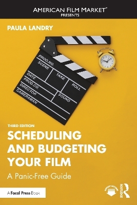 Scheduling and Budgeting Your Film - Paula Landry