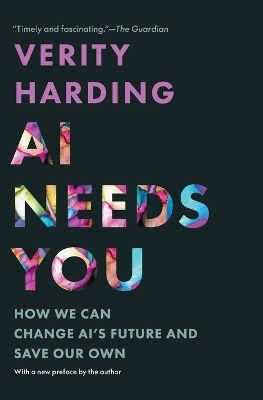 AI Needs You - Verity Harding
