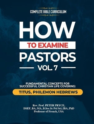 Complete Bible Curriculum - REV Prof Peter Pryce