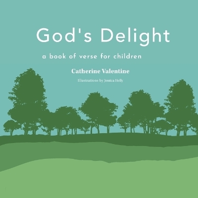 God's Delight - Catherine Valentine