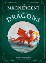 The Magnificent Book of Dragons - Caldwell, Stella A.
