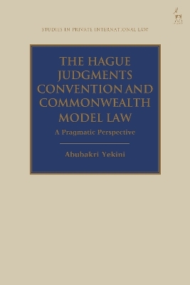 The Hague Judgments Convention and Commonwealth Model Law - Dr Abubakri Yekini