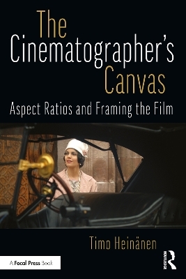 The Cinematographer&rsquo;s Canvas - Timo Hein&auml;nen