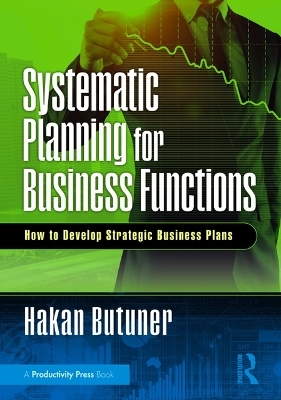 Systematic Planning for Business Functions - Hakan Butuner