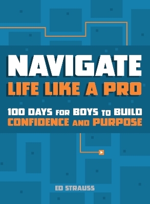 Navigate Life Like a Pro - Ed Strauss