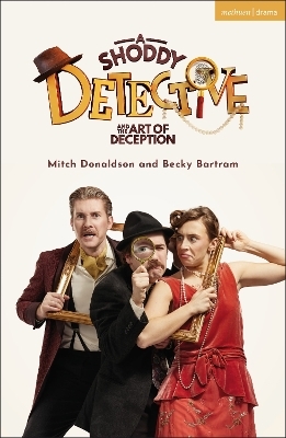 A Shoddy Detective and the Art of Deception - Mitch Donaldson, Becky Bartram