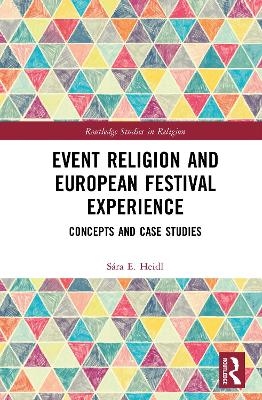 Event Religion and European Festival Experience - S&aacute;ra E. Heidl