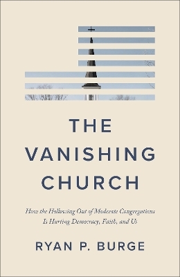 The Vanishing Church - Ryan P. Burge