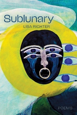 Sublunary - Lisa Richter
