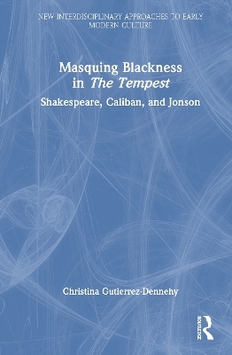 Masquing Blackness in The Tempest