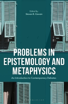 Problems in Epistemology and Metaphysics - 
