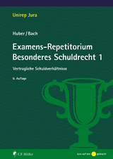 Examens-Repetitorium Besonderes Schuldrecht 1 - Huber, Peter; Bach, Ivo