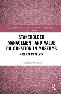 Stakeholder Management and Value Co-creation in Museums