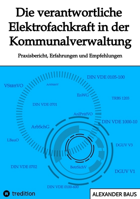 Die verantwortliche Elektrofachkraft in der Kommunalverwaltung - Alexander Baus