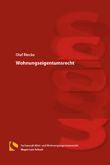 Wohnungseigentumsrecht - Riecke, Olaf