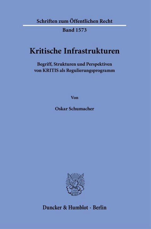 Kritische Infrastrukturen - Oskar Schumacher