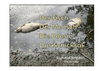 Der Fisch - Der Mensch - Die Poesie - Das Schicksal