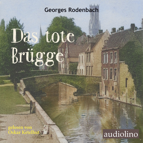 Das tote Br&uuml;gge - George Rodenbach