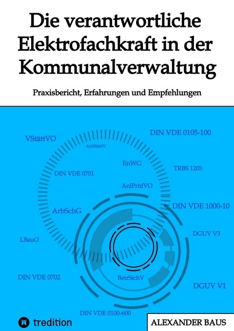 Die verantwortliche Elektrofachkraft in der Kommunalverwaltung - Alexander Baus