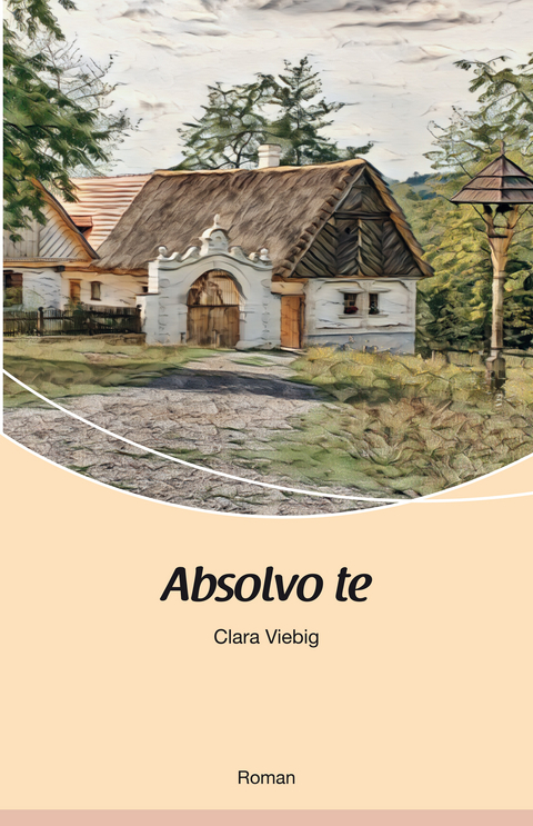Absolvo te - Clara Viebig